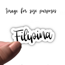 Load image into Gallery viewer, PRE-ORDER: Filipina, Clear Sticker, ~2” length