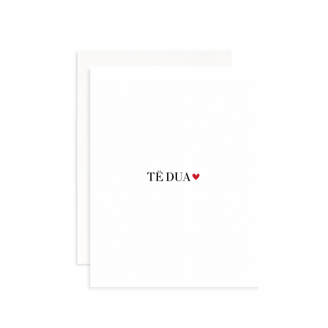 Albanian “I Love You” Greeting Card | Të Dua Minimalist Card