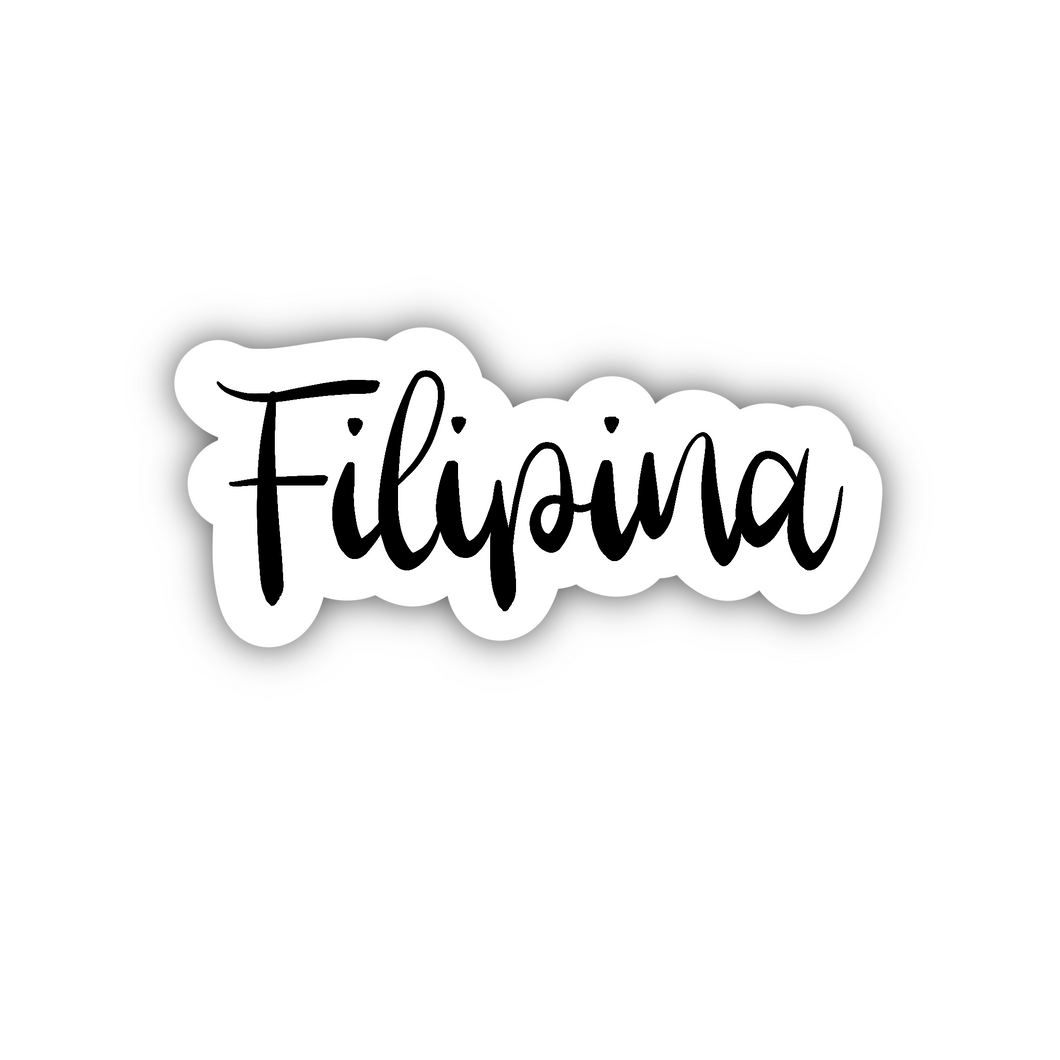 PRE-ORDER: Filipina, Clear Sticker, ~2” length