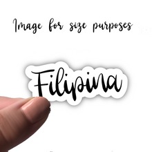 Load image into Gallery viewer, PRE-ORDER: Filipina, Clear Sticker, ~2” length
